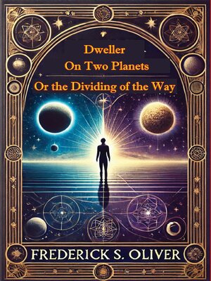 cover image of Dweller on Two Planets or the Dividing of the Way